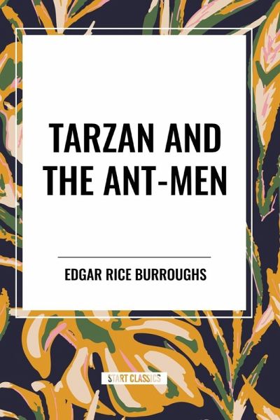 Tarzan and the Ant-Men Tarzan and the Ant-Men
