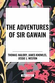 The Adventures of Sir Gawain The Adventures of Sir Gawain