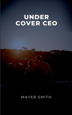 Undercover CEO - Smith, Mayer