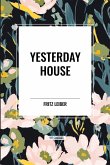 Yesterday House Yesterday House