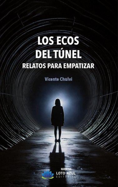 Los ecos del túnel
