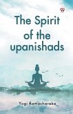 The Spirit of the upanishads The Spirit of the upanishads