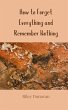 How to Forget Everything and Remember... - Bild 1