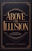 Above The Illusion Above The Illusion