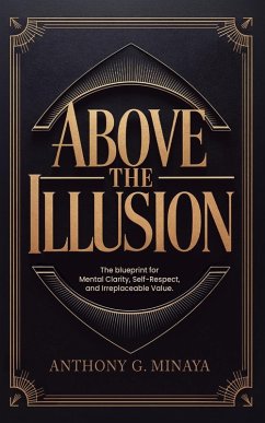 Above The Illusion - Minaya, Anthony G.
