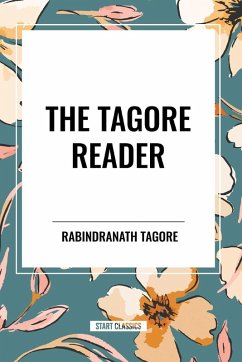 The Tagore Reader - Tagore, Rabindranath