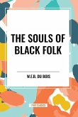 The Souls of Black Folk (An African American Heritage Book) The Souls of Black Folk (An African American Heritage Book)