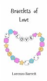 Bracelets of Love Bracelets of Love