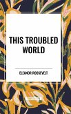 This Troubled World This Troubled World