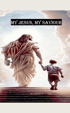 My Jesus, My Saviour - V., Matthew