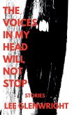 The Voices in My Head Will Not Stop