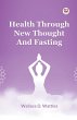 Health Through New Thought And Fasting - Bild 1