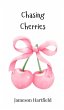 Chasing Cherries - Bild 1