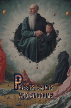 Cover Priests, Saints and Kingdoms