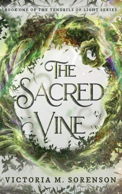 The Sacred Vine - Sorenson, Victoria M