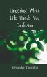 Laughing When Life Hands You Confusion - Bild 1