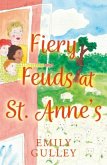 Fiery Feuds at St. Anne's