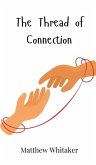 The Thread of Connection The Thread of Connection