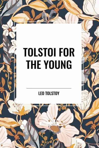Tolstoi for the Young Tolstoi for the Young