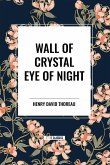 Wall of Crystal, Eye of Night Wall of Crystal, Eye of Night