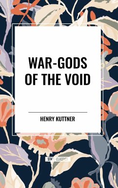 War-Gods of the Void - Kuttner, Henry