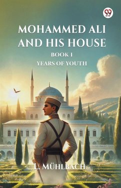 Cover Mohammed Ali And His House Book I Years Of Youth