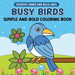 Busy Birds Simple and Bold Coloring Book - Wintersberger, Victoria