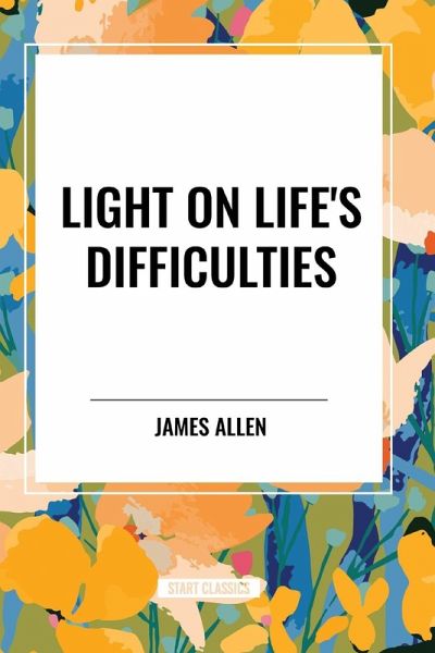 Light on Life's Difficulties Light on Life's Difficulties