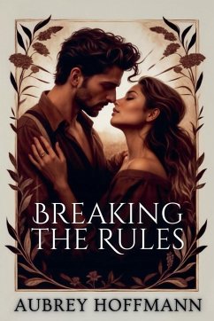 Breaking the Rules - Hoffmann, Aubrey