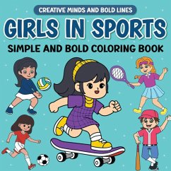 Girls In Sports Simple and Bold Coloring Book - Wintersberger, Victoria