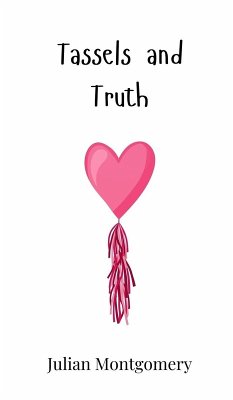 Tassels and Truth - Montgomery, Julian