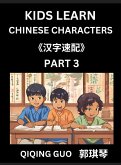 Kids Learn Chinese Characters (Part 3)- A Collection of Simple Level Mandarin Chinese Puzzles for Kids to Learn Recognizing Simplified Chinese Characters with Easy Lessons, HSK Test Series with Multiple Answers Type Questions and Answers