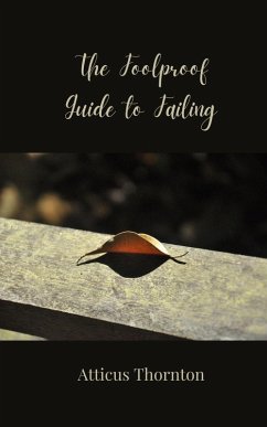 Cover The Foolproof Guide to Failing
