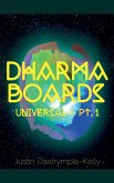 Dharma Boards - Universal (Pt. 1)