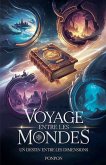 Voyage entre les mondes Voyage entre les mondes