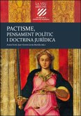 Pactisme, pensament polític i doctrina jurídica: La generalitat Valenciana (Vol. IV)