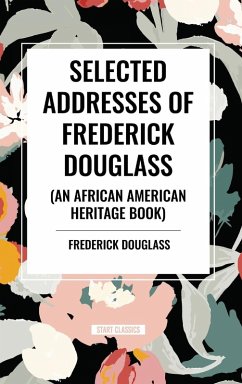 Cover Selected Addresses of Frederick Douglass (An African American Heritage Book)