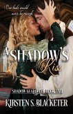 A Shadow's Kiss A Shadow's Kiss