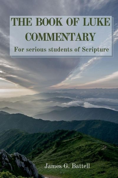 The Book of Luke KJV Commentary The Book of Luke KJV Commentary