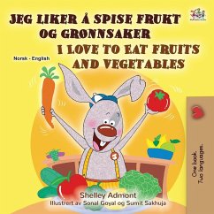 I Love to Eat Fruits and Vegetables (Norwegian English Bilingual Children's Book) - Admont, Shelley; Books, Kidkiddos