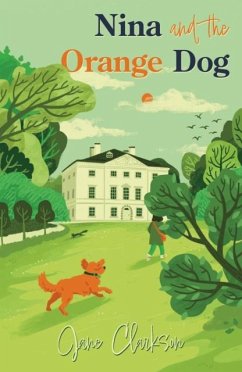 Nina and the Orange Dog - Clarkson, Jane