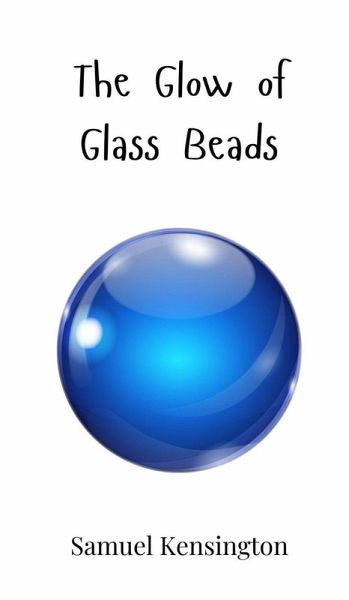 The Glow of Glass Beads
