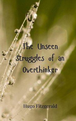 The Unseen Struggles of an Overthinker - Fitzgerald, Hugo