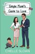 Single Mom's Guide to Love - Bild 1