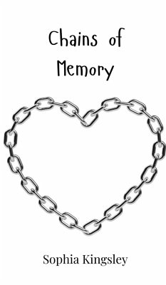 Chains of Memory - Kingsley, Sophia