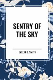 Sentry of the Sky Sentry of the Sky