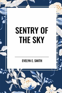 Sentry of the Sky - Smith, Evelyn E.