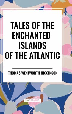 Cover Tales of the Enchanted Islands of the Atlantic