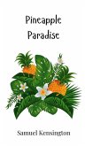 Pineapple Paradise Pineapple Paradise