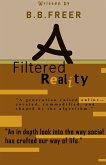 A Filtered Reality